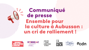 Ensemble pour la culture à Aubusson : un cri de ralliement !